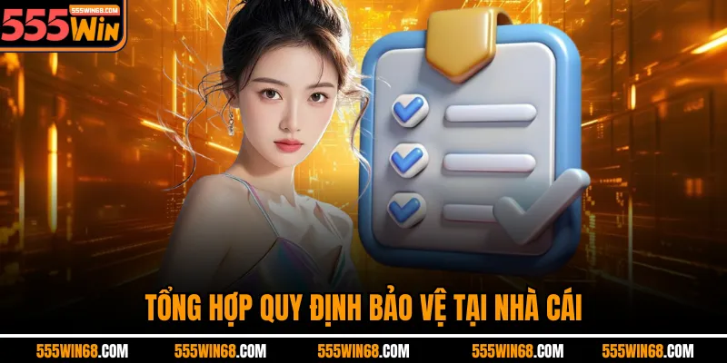 Tổng hợp quy định bảo vệ tại nhà cái