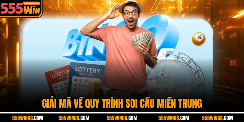 Giải mã về quy trình soi cầu miền Trung