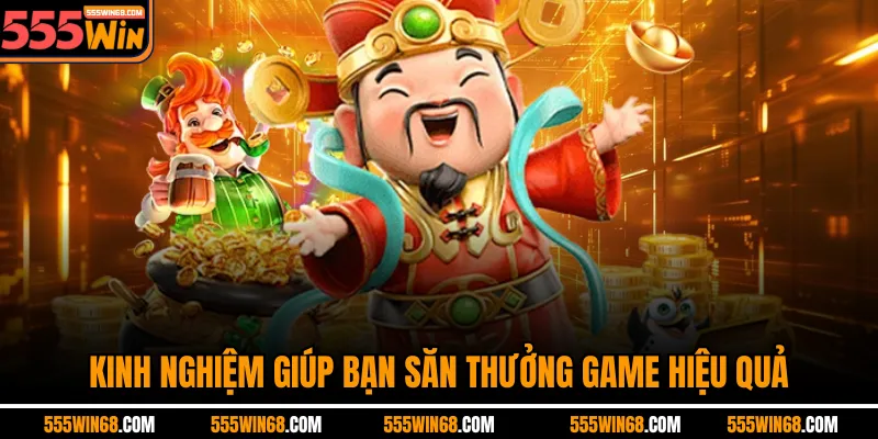 Kinh nghiệm giúp bạn săn thưởng game hiệu quả