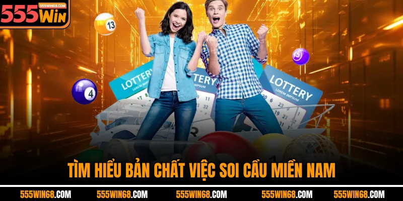 Tìm hiểu bản chất việc soi cầu miền Nam