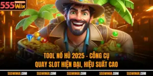 Tool Nổ Hũ 2025 – Công Cụ Quay Slot Hiện Đại, Hiệu Suất Cao